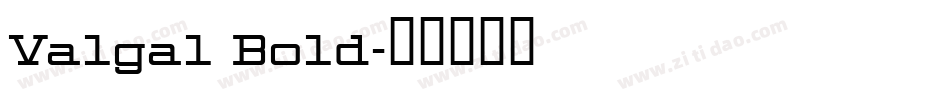 Valgal Bold字体转换